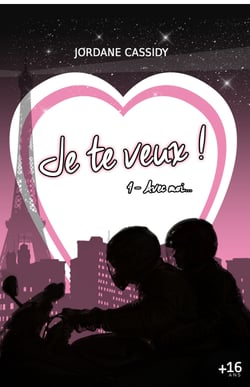 Je te veux ! T4 - Avec moi...