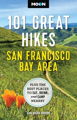 Moon 101 Great Hikes San Francisco Bay Area - Plus the Best Places to Eat, Drink, and Camp Nearby