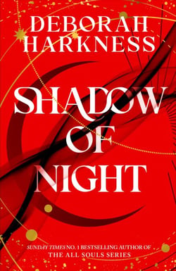 Shadow of Night - The second unputdownable book in the spellbinding All Souls series