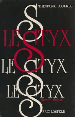 Le Styx - Roman sexuel