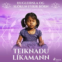 Hugleiðsla og slökun fyrir börn - Teiknaðu líkamann