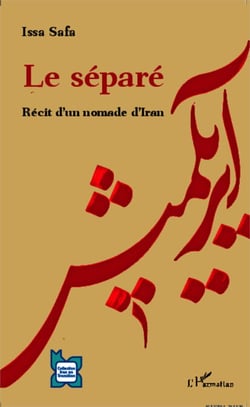 Le séparé - Récit d'un nomade d'Iran
