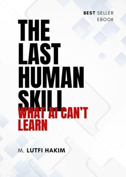 The Last Human Skill: What AI Can’t Learn