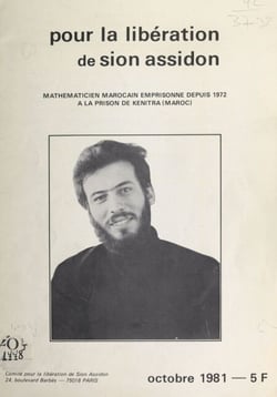 Pour la libération de Sion Assidon - Mathématicien marocain emprisonné depuis 1972 à la prison de Kenitra (Maroc)