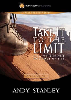 Take It to the Limit Study Guide - How to Get the Most Out of Life