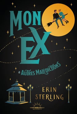 Mon ex &amp; autres malédictions