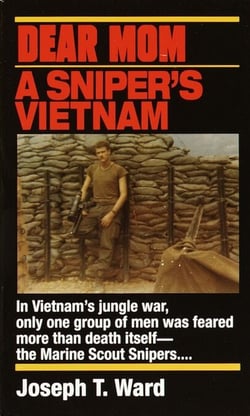 Dear Mom - A Sniper's Vietnam