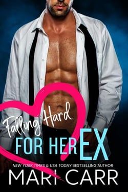 Falling Hard for her Ex - Falling Hard, #6