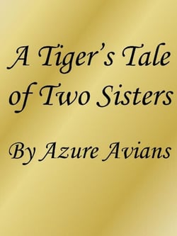 A Tiger's Tale of Two Sisters