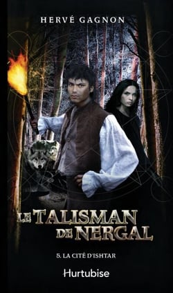 Le Talisman de Nergal T5 - La cité d’Ishtar