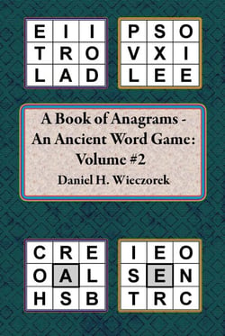 A Book of Anagrams - An Ancient Word Game: Volume 2 - Books of Anagrams - An Ancient Word Game, #2