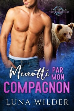 Menotte par mon Compagnon - Twisted Oak Pack: First Responders, #2
