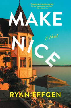 Make Nice - A Novel
