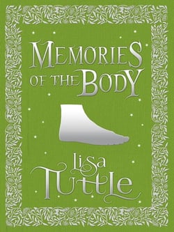 Memories of the Body - Tales of Desire and Transformation