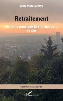 Retraitement - Six mois pour que la vie change… ou pas