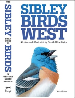 The Sibley Field Guide to Birds of Western North America - Second Edition