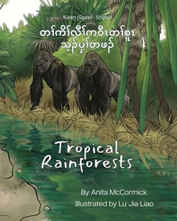 Tropical Rainforests (Karen (Sgaw)-English) - Language Lizard Bilingual Explore