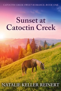 Sunset at Catoctin Creek - Catoctin Creek Sweet Romance, #1