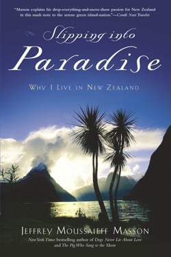 Slipping into Paradise - Why I Live in New Zealand
