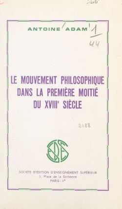 Le mouvement philosophique dans la première moitié du XVIIIe siècle
