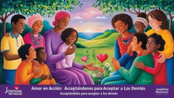 Amor en Accion Aceptarnos para aceptar a los demas
