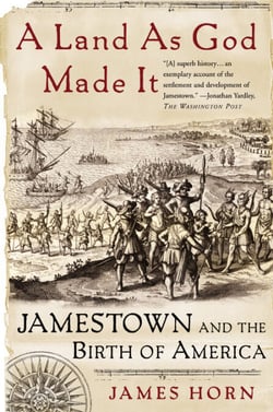 A Land As God Made It - Jamestown and the Birth of America