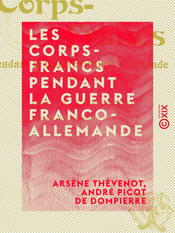 Les Corps-Francs pendant la guerre franco-allemande - 1870-1871