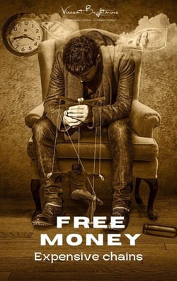 Free Money - Expensive Chains