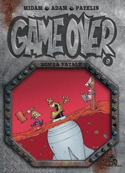 Game Over - Tome 09 - Bomba fatale