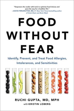 Food Without Fear - Identify, Prevent, and Treat Food Allergies, Intolerances, and Sensitivities