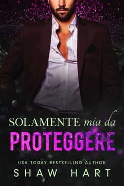 Solamente mia da proteggere - Mio, #2