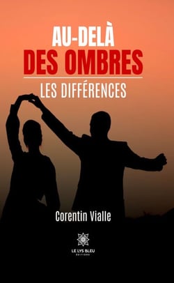 Au-delà des ombres - Les différences
