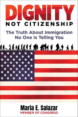 Dignity Not Citizenship - The Truth About Immigration No One Is Telling You