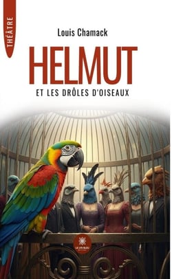 Helmut et les drôles d’oiseaux