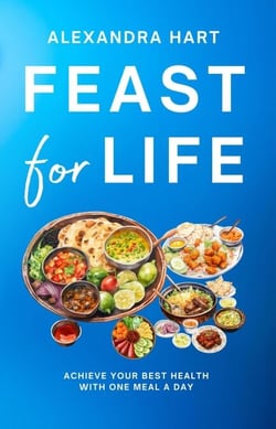 Feast for Life: Achieve Your Best Health with One Meal a Day - Personal Development Series, #3