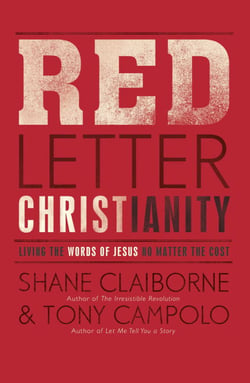 Red Letter Christianity - Living the Words of Jesus No Matter the Cost
