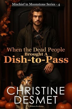 When the Dead People Brought a Dish-to-Pass - Mischief in Moonstone, #4