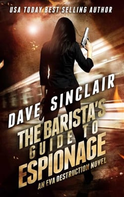 The Barista's Guide To Espionage - Eva Destruction Series, #1