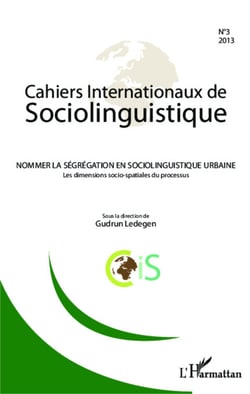 Nommer la ségrégation en sociolinguistique urbaine - Les dimensions socio-spatiales du processus