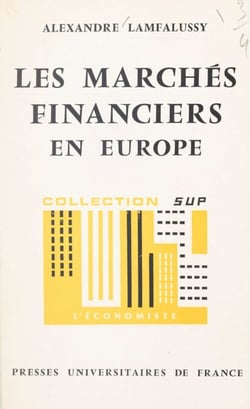 Les marchés financiers en Europe - Essai d'interprétation économique