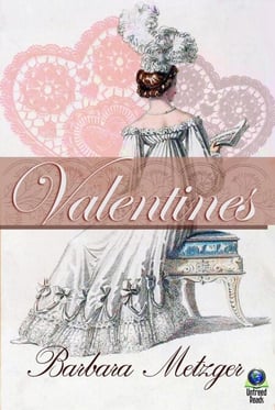 Valentines - A Trio of Regency Love Stories for Sweethearts' Day