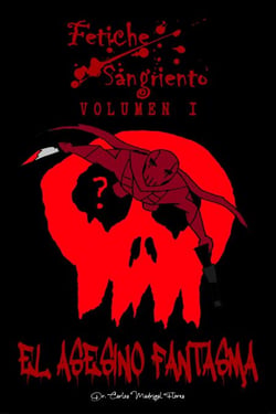 Fetiche Sangriento: El Asesino Fantasma - Legado de Sangre, #1
