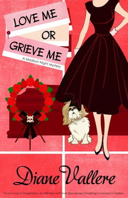 Love Me or Grieve Me - A Madison Night Mystery, #10