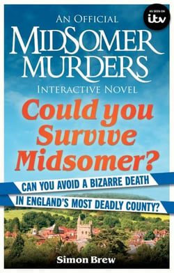 Could You Survive Midsomer? - Can you avoid a bizarre death in England's most dangerous county?