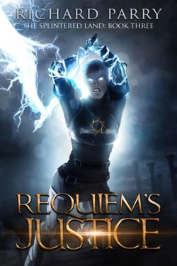 Requiem’s Justice - The Splintered Land, #3