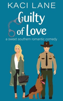 Guilty of Love: A Sweet Southern Romantic Comedy - Bama Boys Sweet RomCom, #6