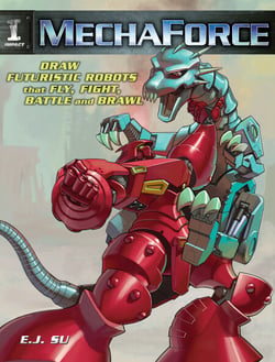 Mechaforce - Draw Futuristic Robots That Fly, Fight, Battle And Brawl