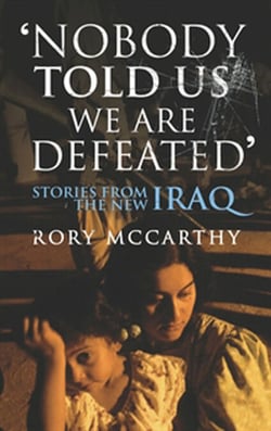 Nobody Told Us We Are Defeated - Stories from the new Iraq