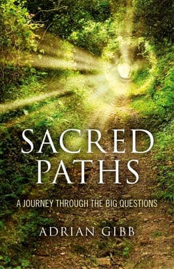 Sacred Paths - A Journey Through the Big Questions