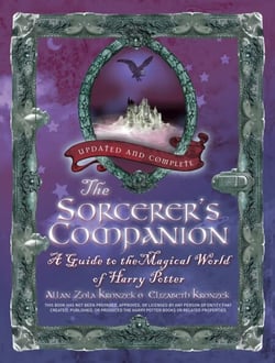 The Sorcerer's Companion - A Guide to the Magical World of Harry Potter, Third Edition